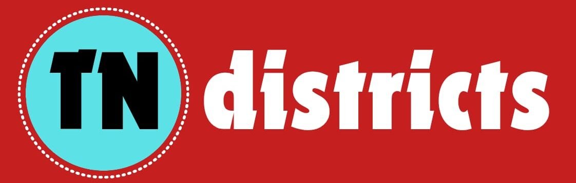 TN DISTRICTS | தமிழக மாவட்டங்களில் தகவல் களஞ்சியம்